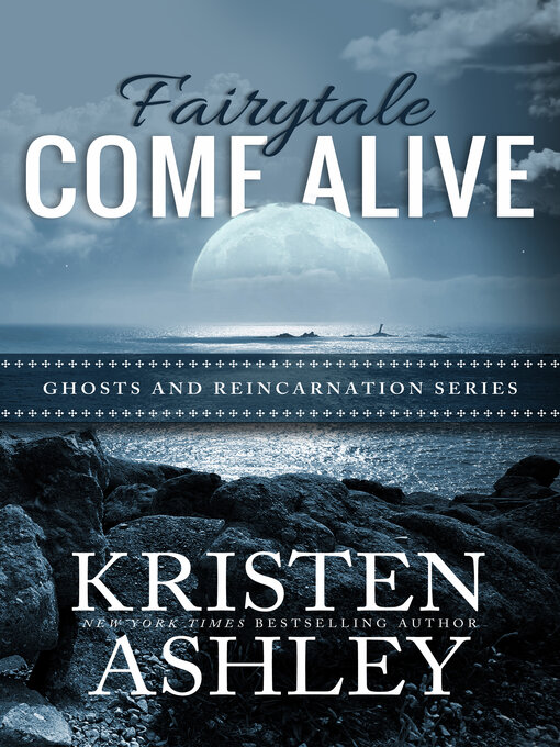 Title details for Fairytale Come Alive by Kristen Ashley - Available